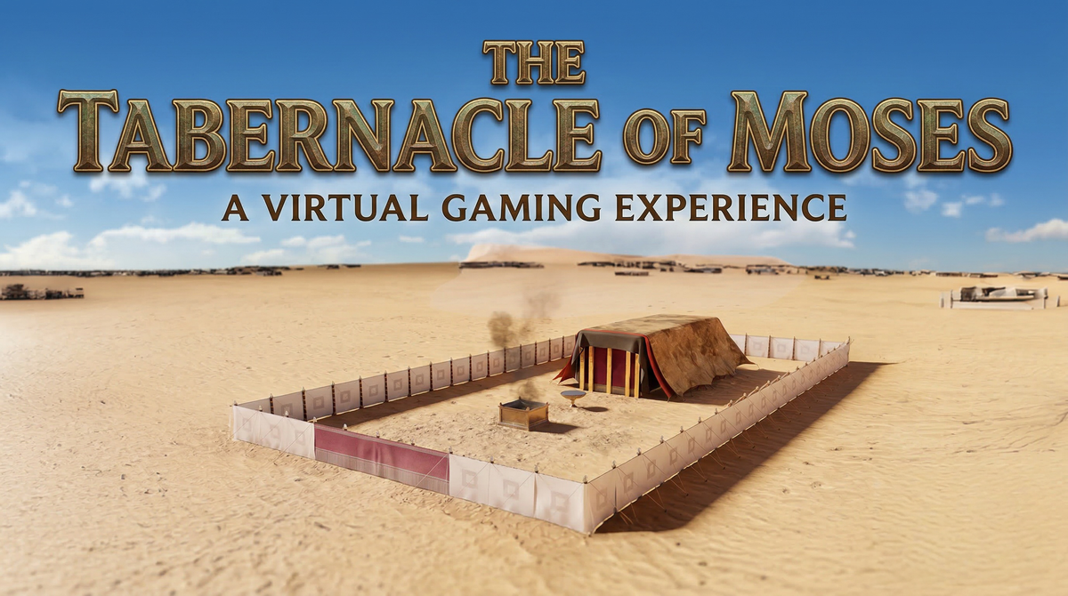 The Tabernacle of Moses, a virtual gaming experience by Immersive History